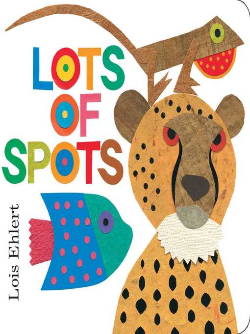 Title details for Lots of Spots by Lois Ehlert - Wait list